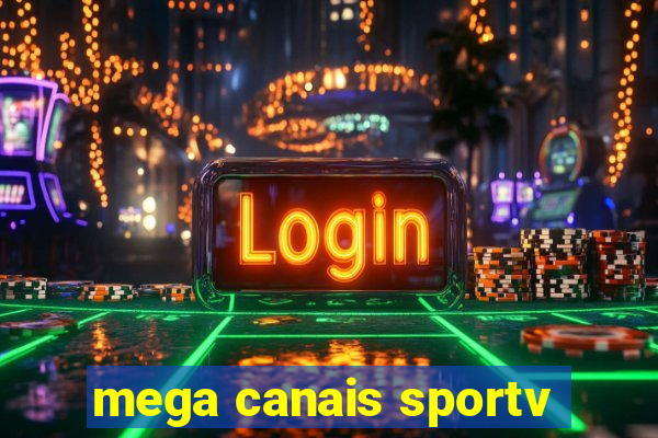 mega canais sportv